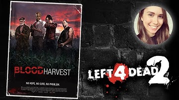 [ Left 4 Dead 2 ] Blood Harvest - Part 6