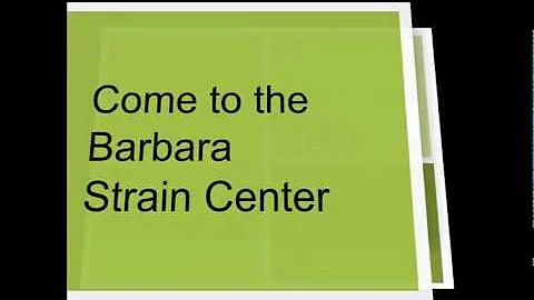 The Barbara Strain Center