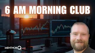 6 AM Morning Club - Futures Trading