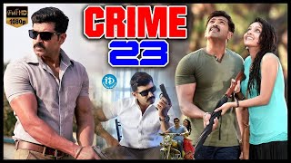 Download Lagu Crime 23 Telugu Full Movie | Arun Vijay | Mahima Nambiar | Abhinaya | Telugu Movies | iD Hanamkonda MP3 Download Lagu Crime 23 Telugu Full Movie | Arun Vijay | Mahima Nambiar | Abhinaya | Telugu Movies | iD Hanamkonda MP3