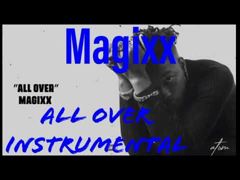 Magixx- All over (official instrumental)