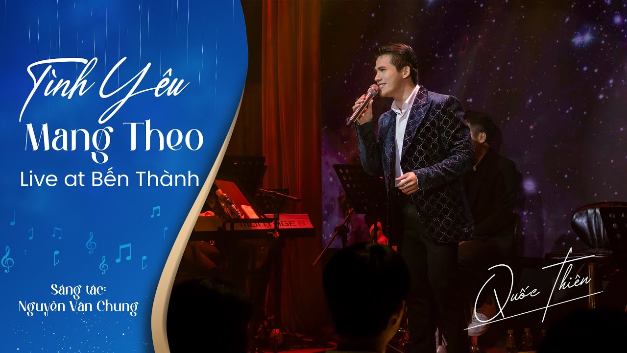 Tình Yêu Mang Theo - Quốc Thiên | Sáng tác: Nguyễn Văn Chung