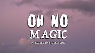 Capone x Hoang Read - Oh No Magic (Jackwell & Szecsei Edit)