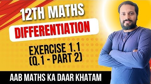 Class 12 Maths 2 | Exercise 1.1 Q.1 (Part 2) | DIFFERENTIATION|MHT-CET 2025 |HSC Board| Step-by-Step