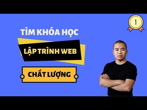 Mẹo giúp bạn tìm được khóa học lập trình web chất lượng – Nên học lập trình web ở đâu?