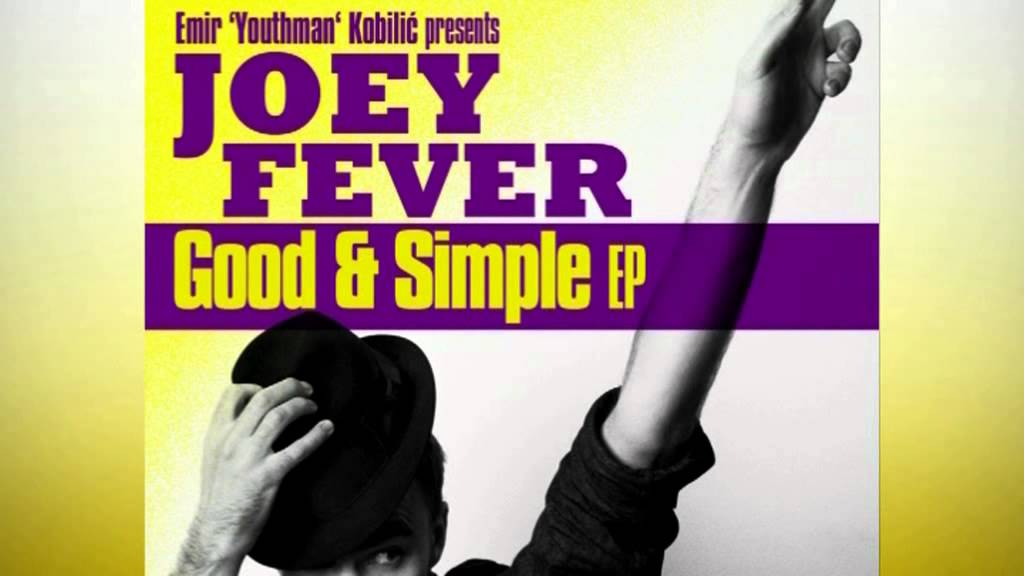 Watch Joey Fever - Statement (Good & Simple EP) on YouTube Watch Joey Fever - Statement (Good & Simple EP) on YouTube