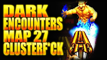 Legendary Afrit?! | Complex Doom/DUSTED/CLUSTERF*CK | Dark Encounters Map 27