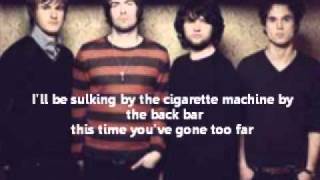 The Courteeners - The Rest of The World Has Gone Home(Lyrics)