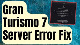 How To Fix Gran Turismo 7 Server Error | Connection Issues [Updated 2024] screenshot 4
