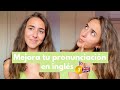 Cómo aprender a pronunciar bien en inglés 🥇