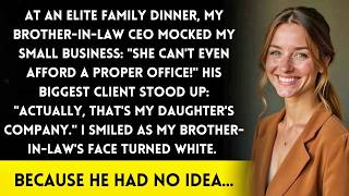 CEO Brother in Law Called Me Worthless at Family Dinner—His Company's Biggest Client Was Watching!