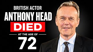Anthony Head, A Popular British Actor, Is No More