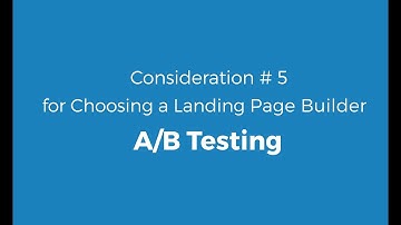 Top 10 Considerations for Choosing a Landing Page Builder - A/B testing