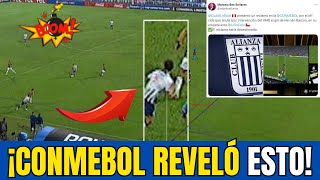 💣¡EXPLOTÓ! | ¿CONMEBOL REVELÓ LA VERDAD? | ALIANZA LIMA NOTÍCIAS! ALIANZA LIMA HOY!!!