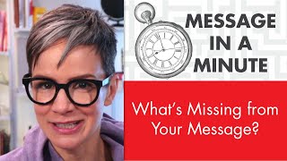What's Missing From Your Message?