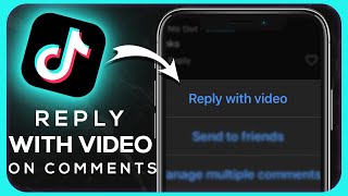 How To Reply to Comments With a Video on Tiktok - Easy Guide