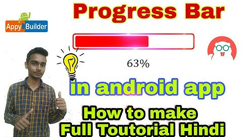 How to make Progress Bar in andorid app- [Hindi] Toutorial- thunkable,appybuilder