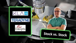 KLA Corp vs Teradyne vs Entegris stock analysis | Best semiconductor stock to BUY | KLAC TER ENTG