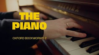 The Piano | Oxford Bookworms Stage 2 | A2 Level