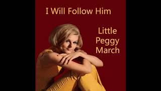 I will follow him - Little Peggy March