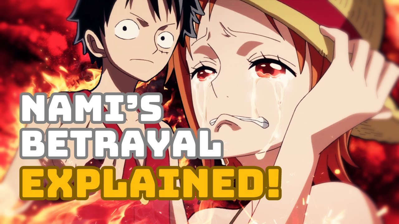 NAMI BETRAYS LUFFY, NAMI IS AN ARLONG PIRATE!!?