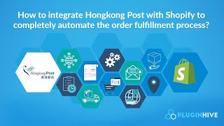 How to integrate Hongkong Post 香港郵政 with Shopify to completely automate the order fulfilment process screenshot 5