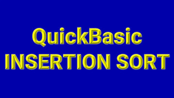 QuickBasic Eklemeli Sıralama. Insertion Sort