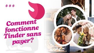 Comment fonctionne Tinder sans payer? screenshot 2