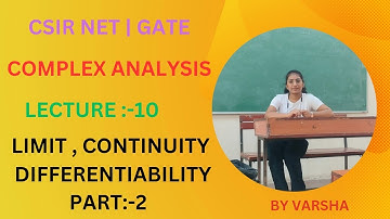 Complex analysis lecture:-10 // LIMIT, CONTINUITY, DIFFERENTIABILITY PART:-2 // CSIR NET // GATE //