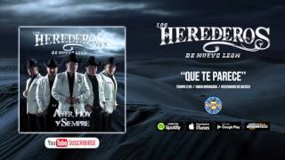 Los Herederos De Nuevo León - Que Te Parece  (Audio Oficial) chords