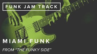 Just Jam: Miami Funk | JTCGuitar.com chords