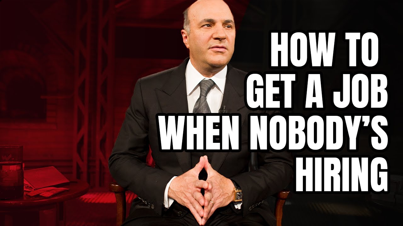 How to Get Your Dream Job When Nobody is Hiring  Ask Mr. Wonderful Shark  Tank's Kevin O'Leary 