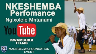 Nkeshemba  Perfomance Ngixolele Mama Womntanami Ushaka Isibaya Sika Baba