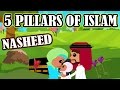 5 pillars of islam  nasheed  islamic song  islamic cartoon  islamics  story for children