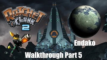 Ratchet and Clank 2 Going Commando | PS2 | Planet Endako | Part 5 | Playthrough