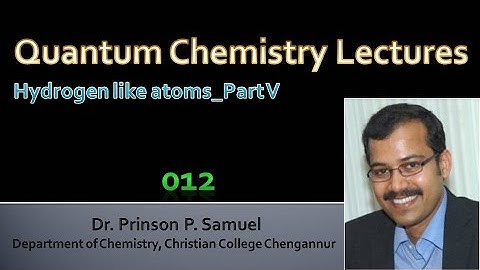 012 | Hydrogen like atoms_Part V | MSc Sem 2 | University of Kerala