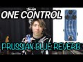 【ONECONTROL】PRUSSIAN BLUE REVERBを紹介！