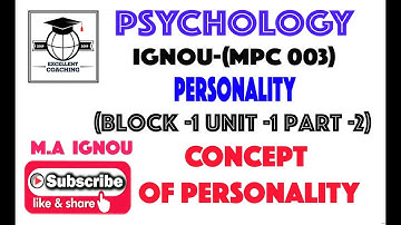 #IGNOU MPC 003||#M. A Psychology||#Personality||#Concept of Personality   ||#Block 1||#Unit 1#Part 2