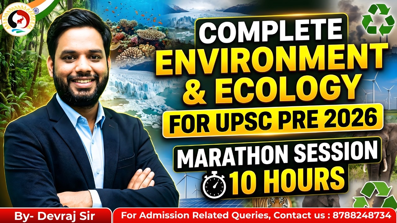 MAHA MARATHON SESSION | COMPLETE ENVIRONMENT & ECOLOGY FOR UPSC PRELIMS ...