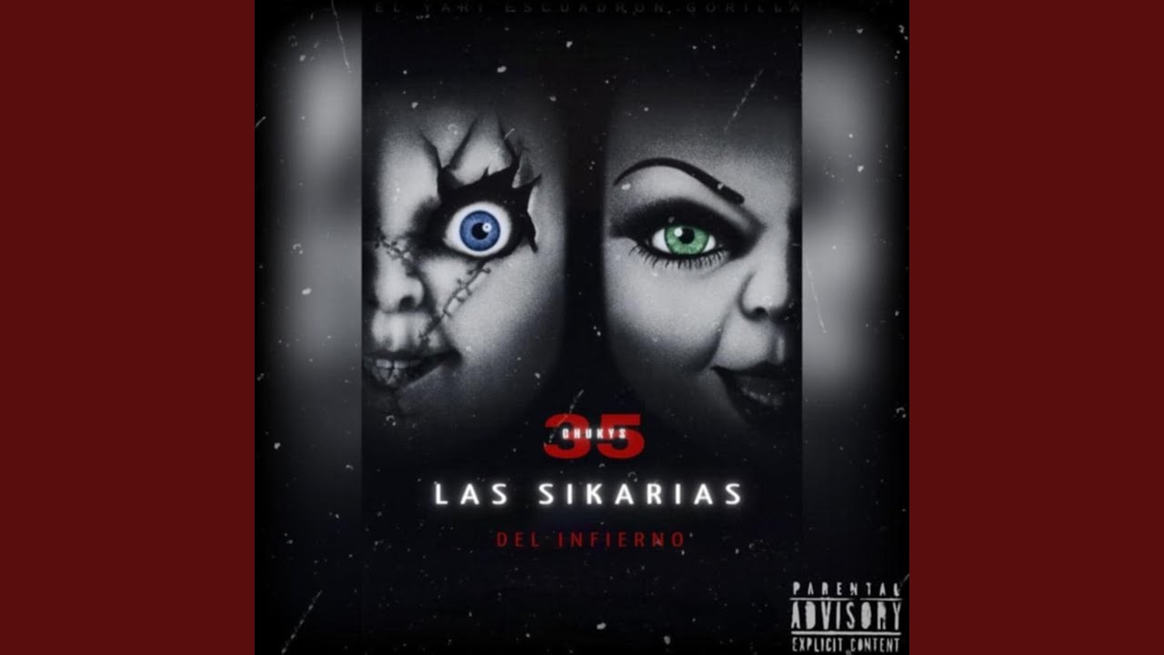 LAS SIKARIAS DEL INFIERNO (35 CHUKYS)