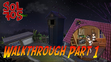 Sol 705 | Walkthrough Part 1 | No Commentary
