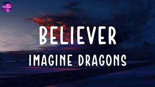 Imagine Dragons  Believer (lyrics)