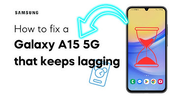 [SOLVED] Samsung Galaxy A15 5G Keeps Lagging