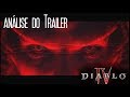 Diablo IV - Análise do Trailer de Anúncio