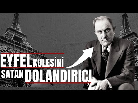 Video: Victor Lustig, ünlü dolandırıcı ve dolandırıcı. Victor Lustig Eyfel Kulesi'ni nasıl sattı?