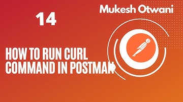 How To Execute CURL Commands in Postman: Step-by-Step Guide