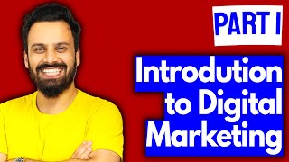 Digital Marketing Course  Introduction to digital marketing (Video 1)