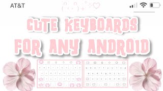 CUTE KEYBOARD FOR ANY ANDROID OR IOS 🎀✨☁🌝🌷