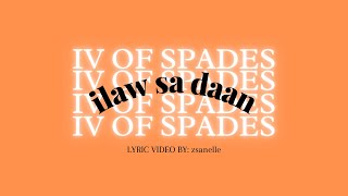 Video thumbnail of "IV OF SPADES - Ilaw sa Daan (lyrics)"