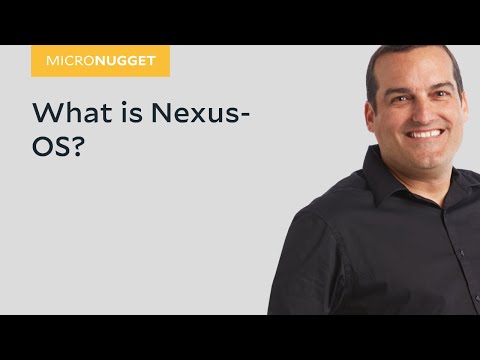MicroNugget: What is Nexus-OS?